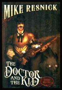 cover of THE DOCTOR AND THE KID - Doc Holliday and Billy the Kid - A Weird West Tale
