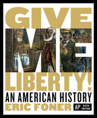 cover of Give Me Liberty!: An American History