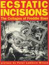 Ecstatic Incisions.