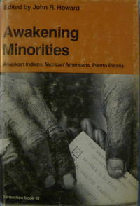 cover of Awakening Minorities: American Indians, Mexican Americans, Puerto Ricans
