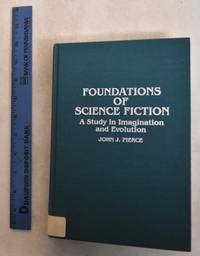 Foundations of Science Fiction: A Study in Imagination and Evolution