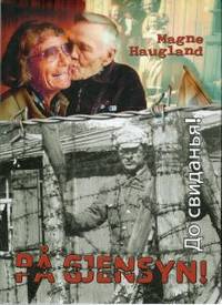 Do svidanija - på gjensyn!. Dokumentarberetninger…