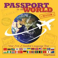Passport to the World : Your a to Z Guided Language Tour