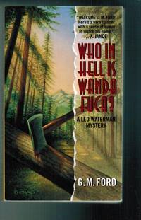 Who in Hell Is Wanda Fuca? by Ford, G.m - 1996