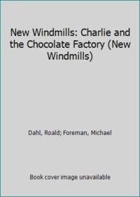 New Windmills: Charlie and the Chocolate Factory (New Windmills)