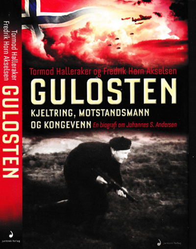Gulosten. Kjeltring, motstandsmann og kongevenn.…
