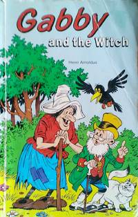 Gabby and the Witch by Henri Arnoldus - Paperback - First Edition in English - 1984 - from Always Books (SKU: 13495)
