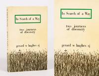 In Search of a Way - Two Journeys of Discovery. by Gerard W Hughes - Paperback - 1978 - from Inanna Rare Books Ltd. (SKU: 60358AB)