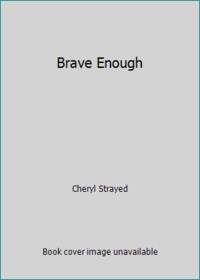 Brave Enough