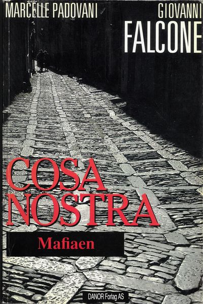 Cosa Nostra. Oversatt av Mona H. Markussen.
