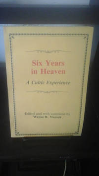 image of Six Years in Heaven, a Cultic Experience