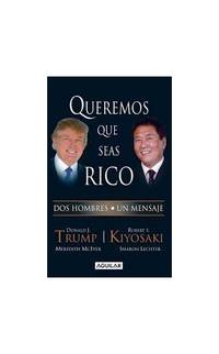 QUEREMOS QUE SEAS RICO