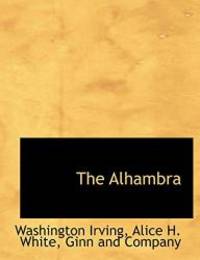 The Alhambra by Washington Irving - 2010-04-06