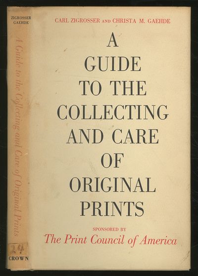 A Guide to the Collecting and Care of Original Prints