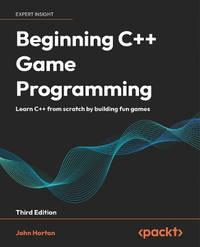 Beginning C++ Game Programming: Learn C++ from scratch by building fun games