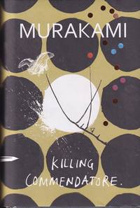 Killing Commendatore by Murakami, Haruki - 2018