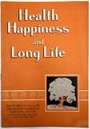 Health Happiness and Long Life