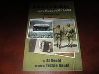 Boots on the Ground with Music in My Hands: Korea 1952 - 1953 by Al Gould and Jackie Gould - 2011