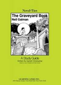 Graveyard Book: Novel-Ties Study Guide by Neil Gaiman - 2009-09-06