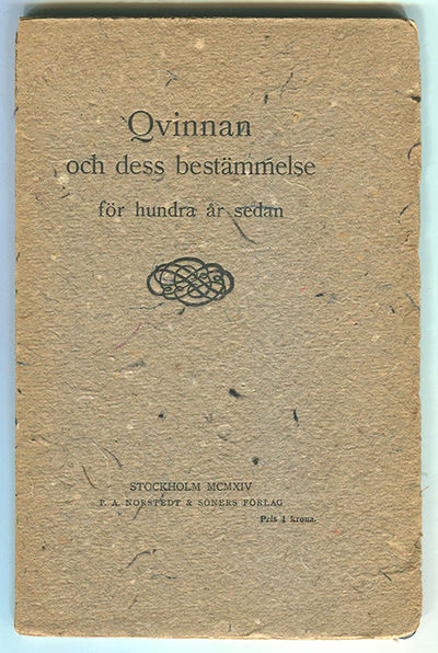 Qvinnan och dess bestämmelse – för hundra år…