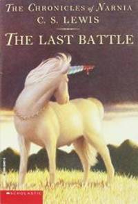 The Last Battle (The Chronicles of Narnia, Book 7) by C. S Lewis - 1995-02-08