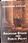 American Ethics and Public Policy / Abraham Kaplan by 1918-1993 Abraham
- Paperback
- from The Owl at the Bridge (SKU: 102750)