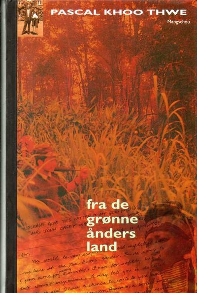 Fra De grønne ånders land. En odysse fra Burma