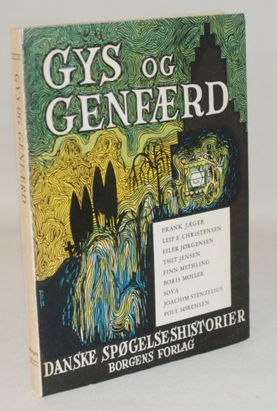 Gys og Genfærd. Danske spøgelseshistorier.