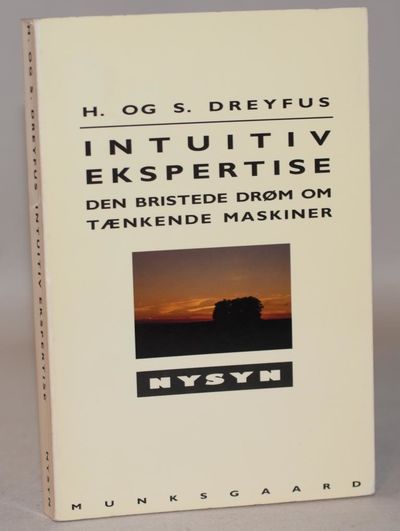 Intuitiv ekspertise - den bristede drøm om…