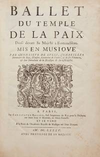 Ballet du Temple de la Paix Dansé devant Sa Majesté à Fontainebleau. Mis en Musique par Monsieur de Lully, Conseiller Secretaire du Roy, Maison, Couronne de France, & des ses Finances, & Sur-Intendant de la Musique de Sa Majesté. [LWV 69]