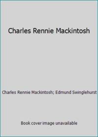 Charles Rennie Mackintosh