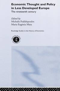 Economic Thought and Policy in Less Developed Europe: The Nineteenth Century