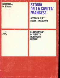 STORIA DELLA CIVILTÃ FRANCESE by Duby G. Mandrou R - 1968