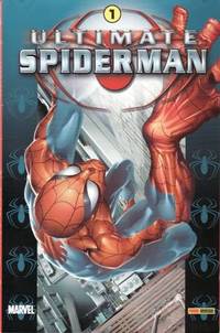 ULTIMATE SPIDERMAN, nº 1 : Indefenso - Dolores de crecimiento.