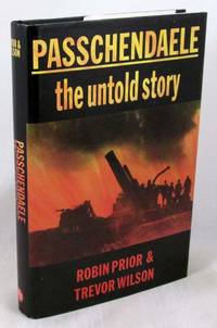 Passchendaele: The Untold Story