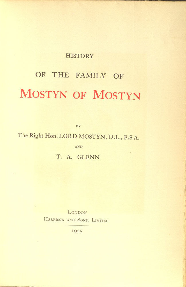 History of the Family of Mostyn of Mostyn by 1864 MOSTYN The Right Hon