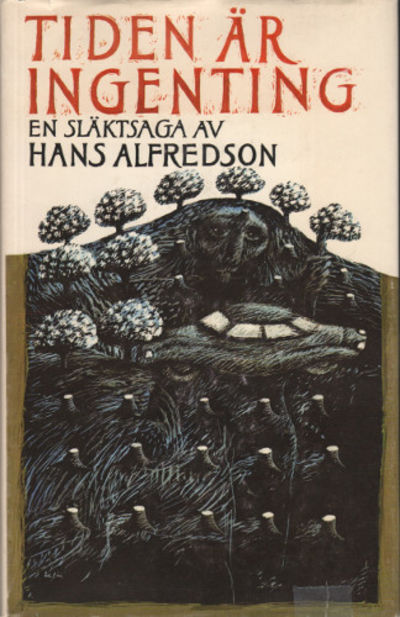 TIDEN ÄR INGENTING. En släktsaga.