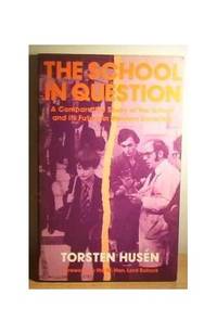 The School in Question: A Comparative Study of the School and Its Future in Western Societies