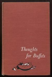 Thoughts for Buffets : The companion volume to Thoughts for Food by Unknown - 1958