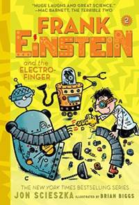 Frank Einstein and the Electro-Finger (Frank Einstein Series #2) : Book Two