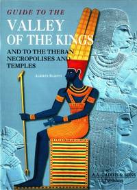 Guide to the Valley of the Kings. And to the…