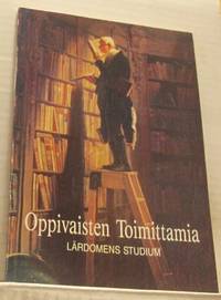 Oppivaisten Toimittamia - Lärdomens studium.…