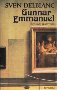 Gunnar Emmanuel. En tidlös berättelse.