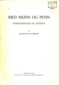 Med munn og penn. Forelesninger og studier.