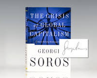 The Crisis Of Global Capitalism: Open Society Endangered. by Soros, George - 1998