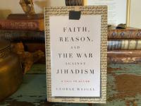 Faith, reason, and the war against jihadism a call to action