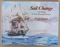 SAIL CHANGE Tall Ships in New Zealand Waters