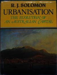 Urbanisation : the evolution of an Australian capital.