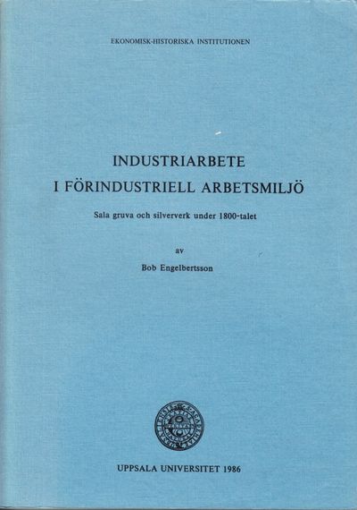 Industriarbete i förindustriell arbetsmiljö. Sala…