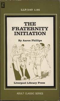 The Fraternity Initiation  LLP-140 by Aaron Phillips - 1969